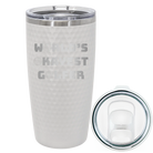 Laser etched white 20 oz golf dimples tumbler with 'Worlds Okayest Golfer' design