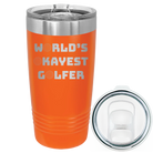 Laser etched orange 20 oz vacuum insulated tumbler with 'Worlds Okayest Golfer' design
