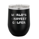 Personalized black 12 oz vacuum insulated wine cup with etched 'Worlds Okayest Golfer' design