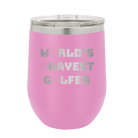 Personalized light purple 12 oz vacuum insulated wine cup with etched 'Worlds Okayest Golfer' design