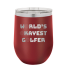 Personalized maroon 12 oz vacuum insulated wine cup with etched 'Worlds Okayest Golfer' design