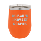 Personalized orange 12 oz vacuum insulated wine cup with etched 'Worlds Okayest Golfer' design