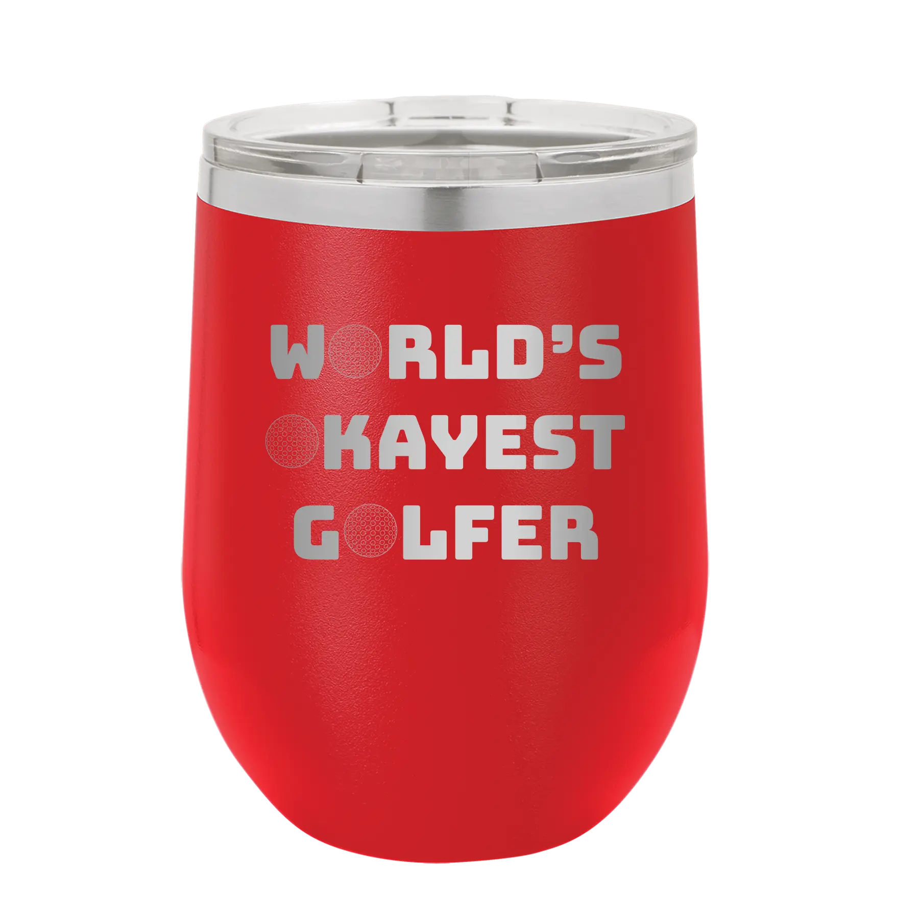 Personalized red 12 oz vacuum insulated wine cup with etched 'Worlds Okayest Golfer' design