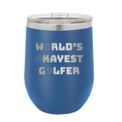 Personalized royal blue 12 oz vacuum insulated wine cup with etched 'Worlds Okayest Golfer' design