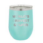 Personalized teal 12 oz vacuum insulated wine cup with etched 'Worlds Okayest Golfer' design