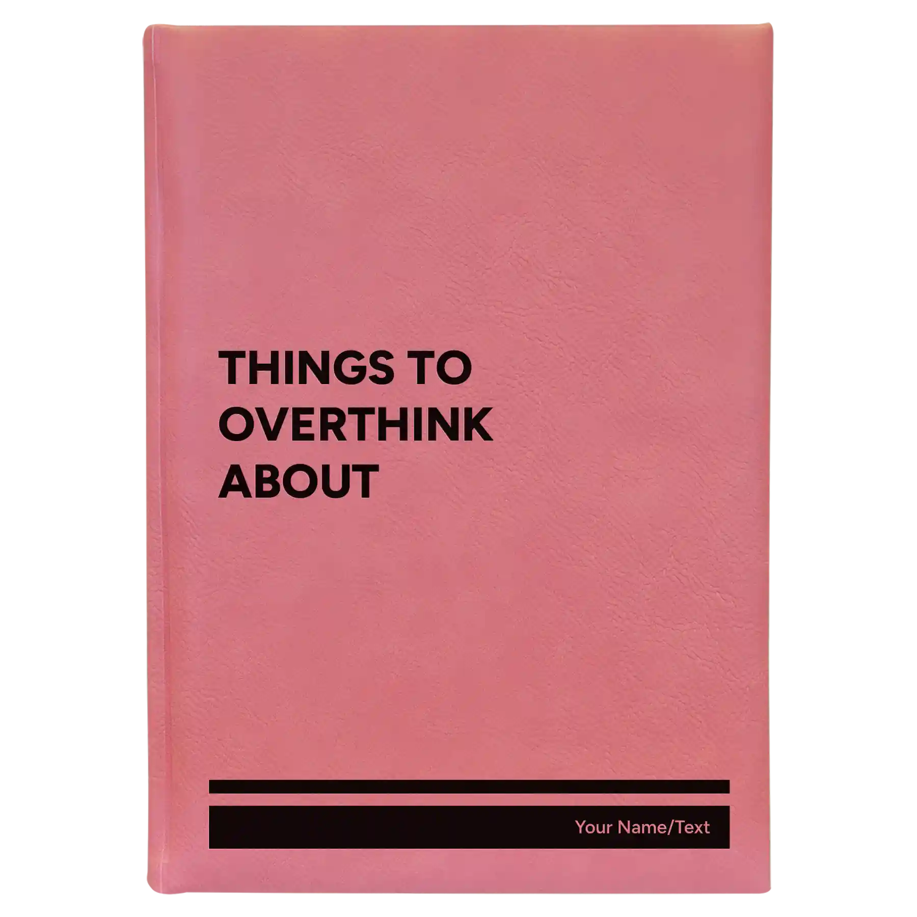 Large pink leatherette sketch book laser etched with 'Things to Overthink About' design