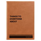 Large rawhide leatherette journal laser etched with 'Things to Overthink About' design