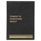 Large black/gold leatherette sketch book laser etched with 'Things to Overthink About' design