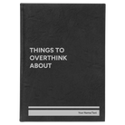 Large black/silver leatherette journal laser etched with 'Things to Overthink About' design