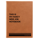 Large rawhide leatherette sketch book laser etched with 'Fancy New Job' design