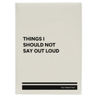 Large white leatherette journal laser etched with 'Things I Should Not Say Out Loud' design