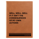 Large rawhide leatherette sketch book laser etched with 'Consequences' design