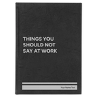 Large black/silver leatherette journal laser etched with 'Say At Work' design