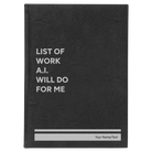 Large black/silver leatherette sketch book laser etched with 'Lists of Work' design