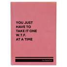 Large pink leatherette sketch book laser etched with 'WTF At A Time' design