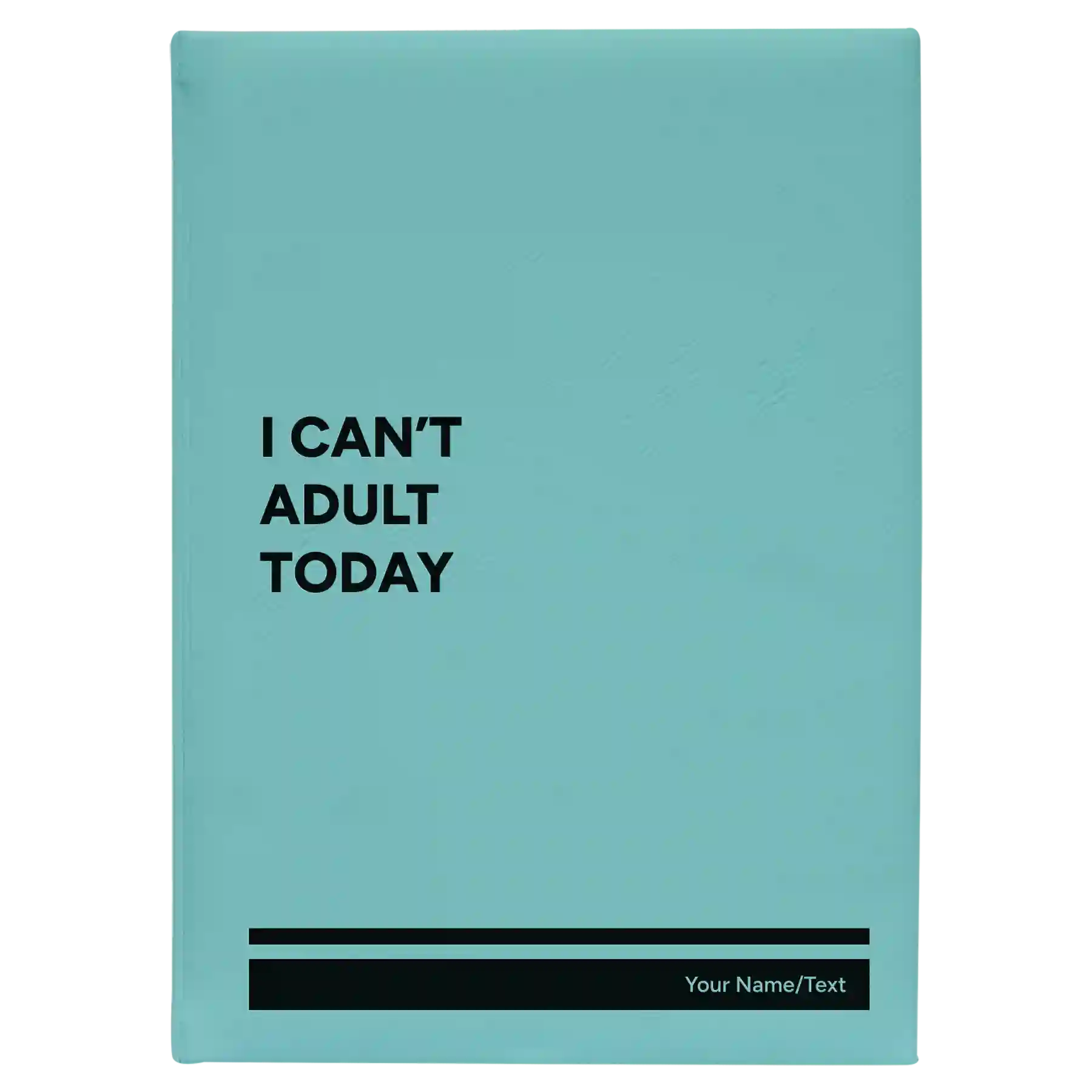 Large teal leatherette journal laser etched with 'Cant Adult' design