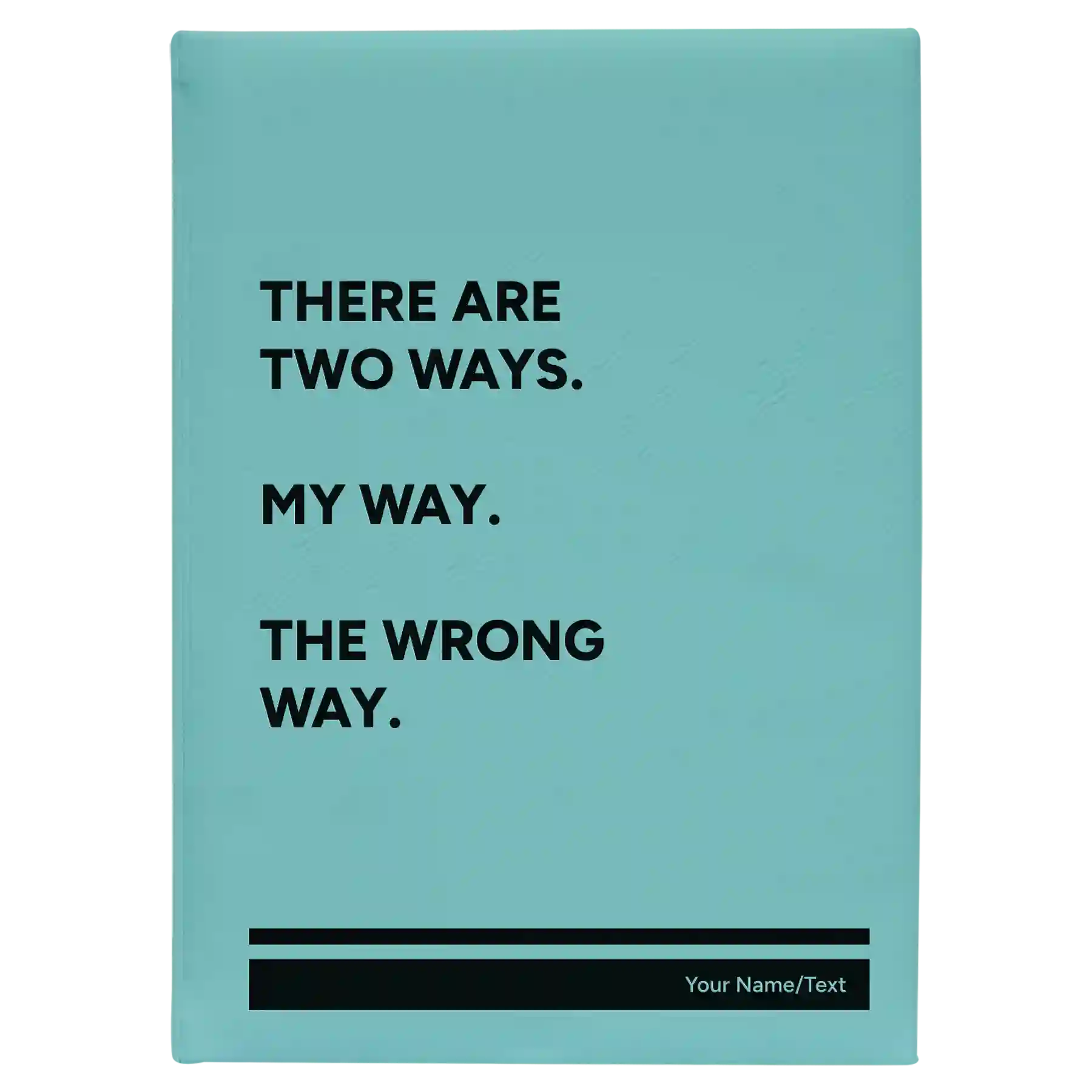 Large teal leatherette journal laser etched with 'Two Ways' design