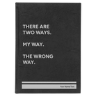 Large black/silver leatherette journal laser etched with 'Two Ways' design