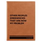 Large rawhide leatherette sketch book laser etched with 'Other Peoples Emergencies' design