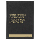 Large black/gold leatherette sketch book laser etched with 'Other Peoples Emergencies' design