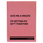 Large pink leatherette sketch book laser etched with 'Give Me A Minute' design