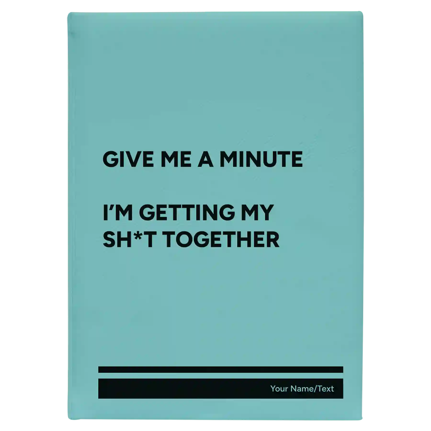 Large teal leatherette sketch book laser etched with 'Give Me A Minute' design