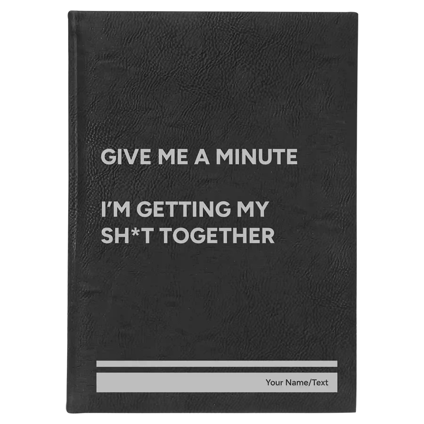 Large black/silver leatherette sketch book laser etched with 'Give Me A Minute' design