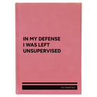Large pink leatherette journal laser etched with 'Left Unsupervised' design