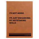 Large rawhide leatherette journal laser etched with 'Not Aging' design