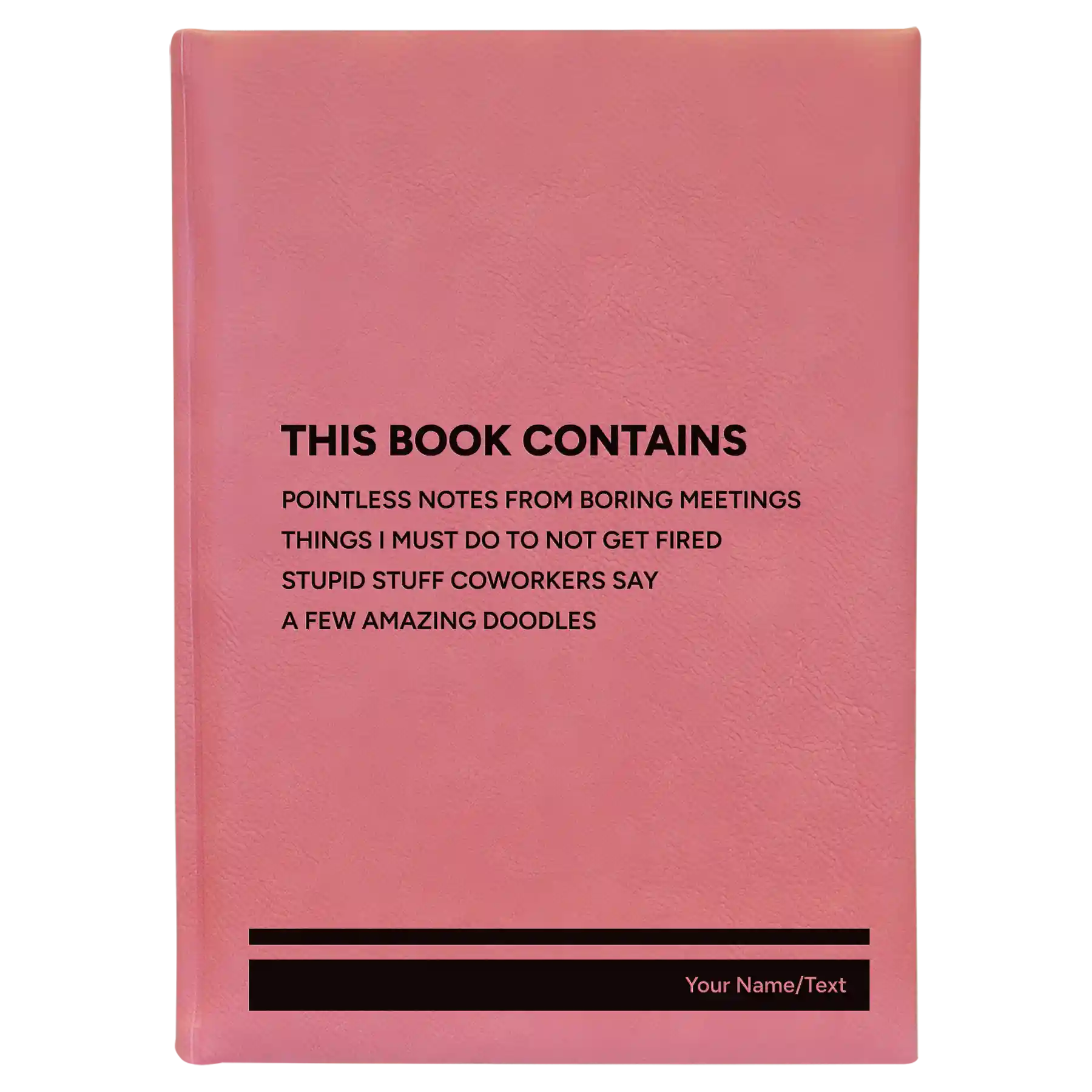 Large pink leatherette journal laser etched with 'This Book Contains' design