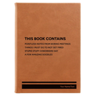 Large rawhide leatherette sketch book laser etched with 'This Book Contains' design
