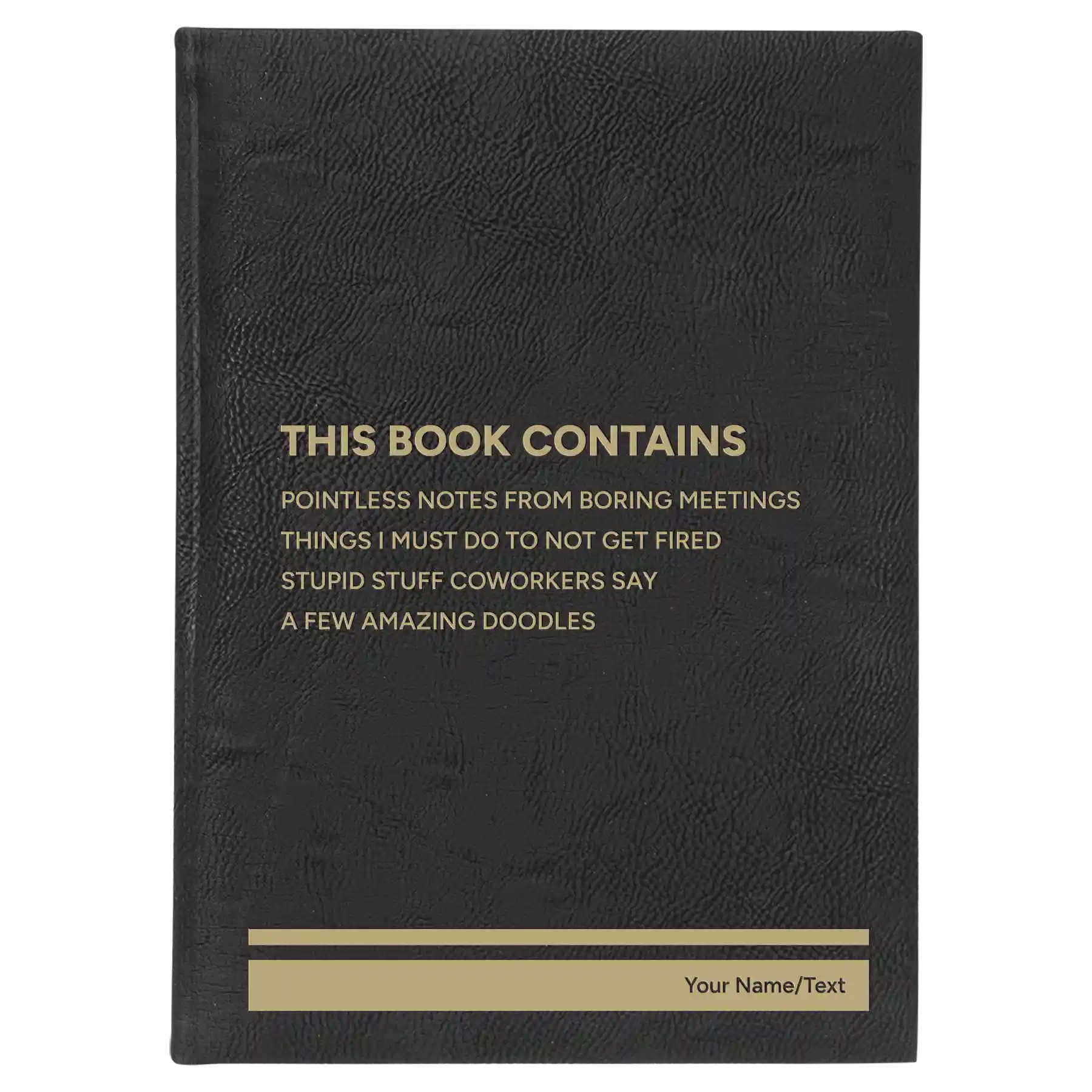 Large black/gold leatherette journal laser etched with 'This Book Contains' design