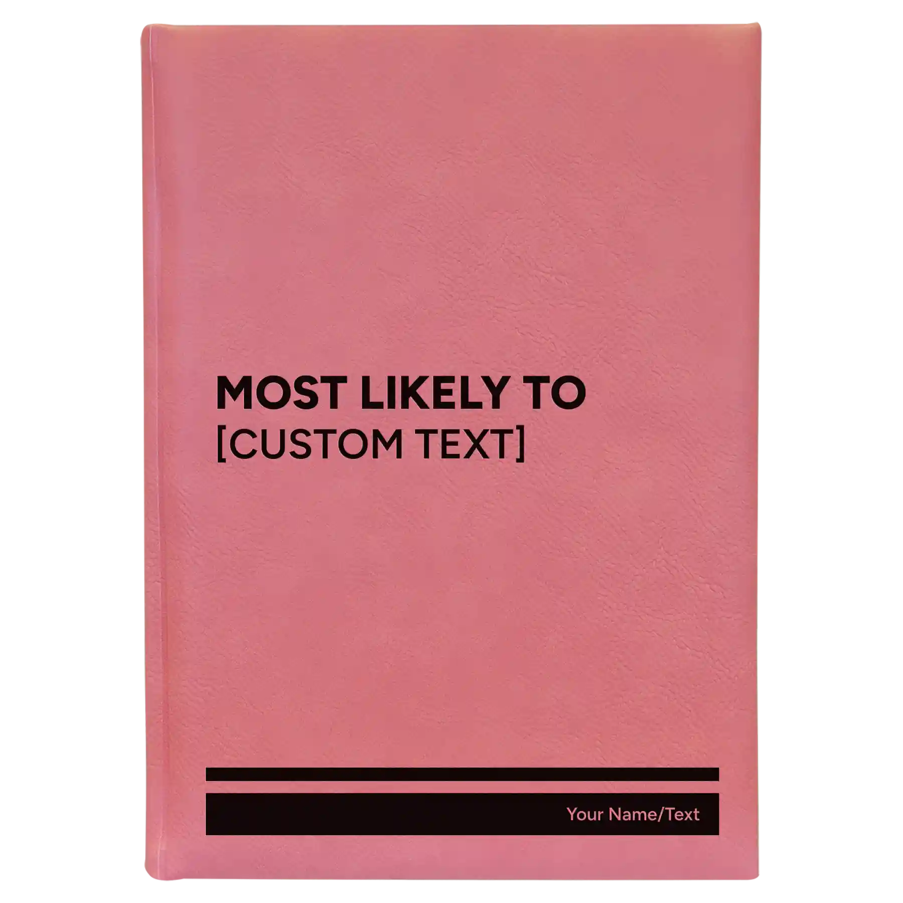 Large pink leatherette sketch book laser etched with 'Most likely to' design