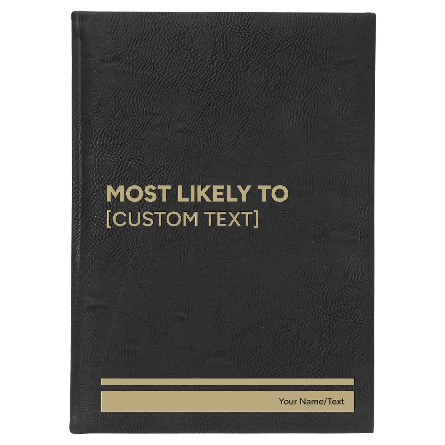 Large black/gold leatherette sketch book laser etched with 'Most likely to' design