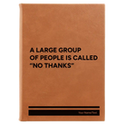 Large rawhide leatherette sketch book laser etched with 'No Thanks' design
