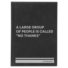 Large black/silver leatherette journal laser etched with 'No Thanks' design