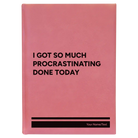 Large pink leatherette journal laser etched with 'Procrastinating' design
