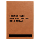 Large rawhide leatherette sketch book laser etched with 'Procrastinating' design
