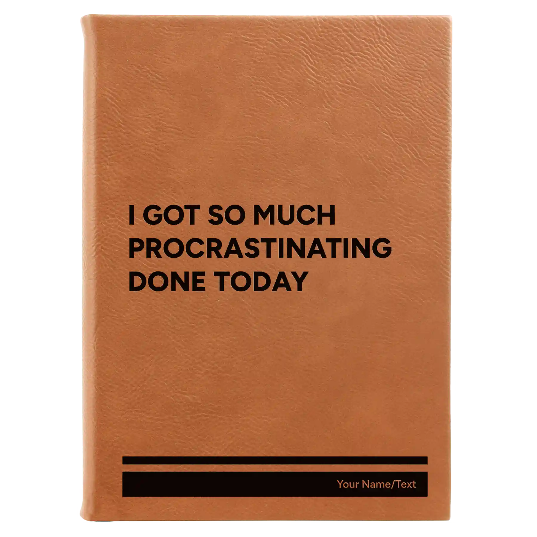 Large rawhide leatherette sketch book laser etched with 'Procrastinating' design