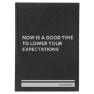 Large black/silver leatherette journal laser etched with 'Lower Your Expectations' design