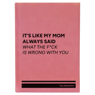 Large pink leatherette journal laser etched with 'Mom Always Said' design