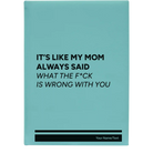 Large teal leatherette journal laser etched with 'Mom Always Said' design