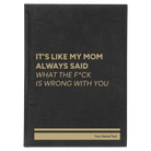 Large black/gold leatherette journal laser etched with 'Mom Always Said' design