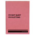 Large pink leatherette sketch book laser etched with 'Not Quiet' design