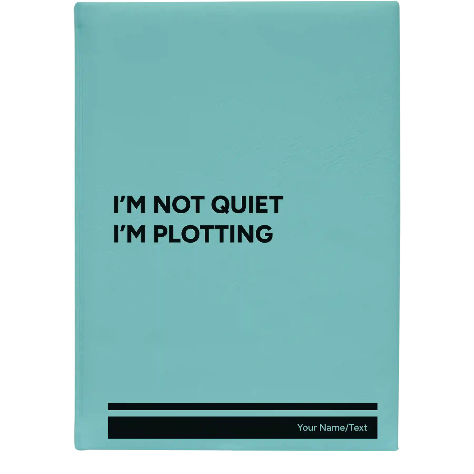 Large teal leatherette sketch book laser etched with 'Not Quiet' design