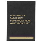 Large black/gold leatherette journal laser etched with 'I Dont Say' design