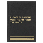 Large black/gold leatherette sketch book laser etched with 'Please Be Patient' design