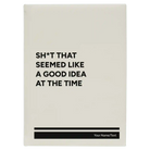 Large white leatherette journal laser etched with 'Seemed Like a Good Idea' design