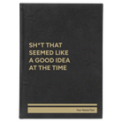 Large black/gold leatherette sketch book laser etched with 'Seemed Like a Good Idea' design