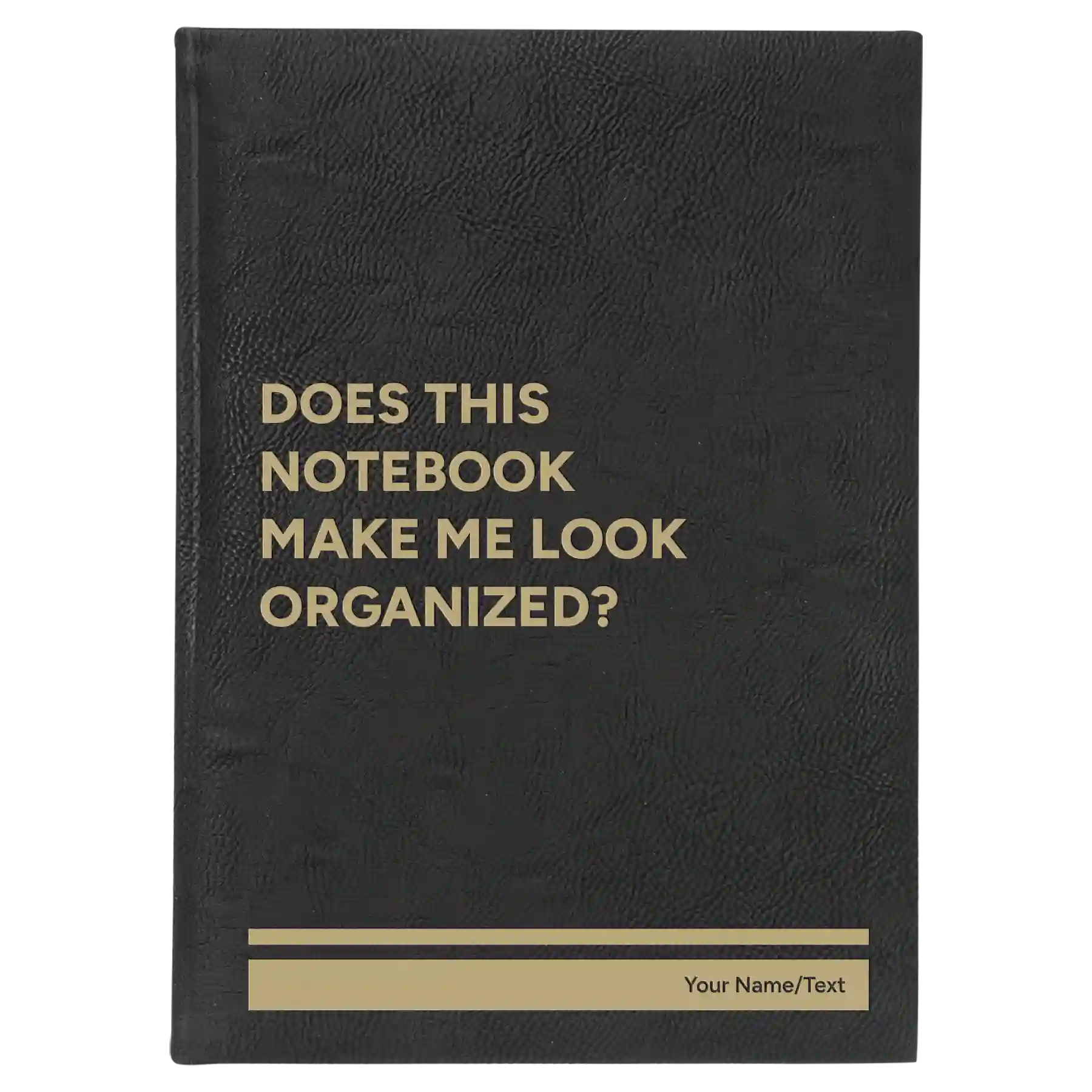 Large black/gold leatherette sketch book laser etched with 'Look Organized' design